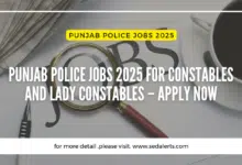 Punjab Police Jobs 2025 for Constables and Lady Constables – Apply Now