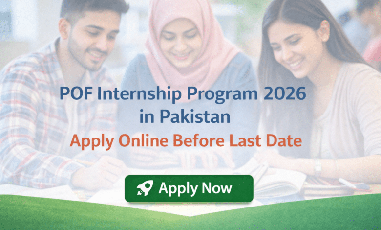 POF Internship Program 2026 in Pakistan